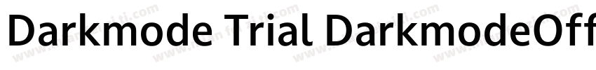 Darkmode Trial DarkmodeOff Medium字体转换